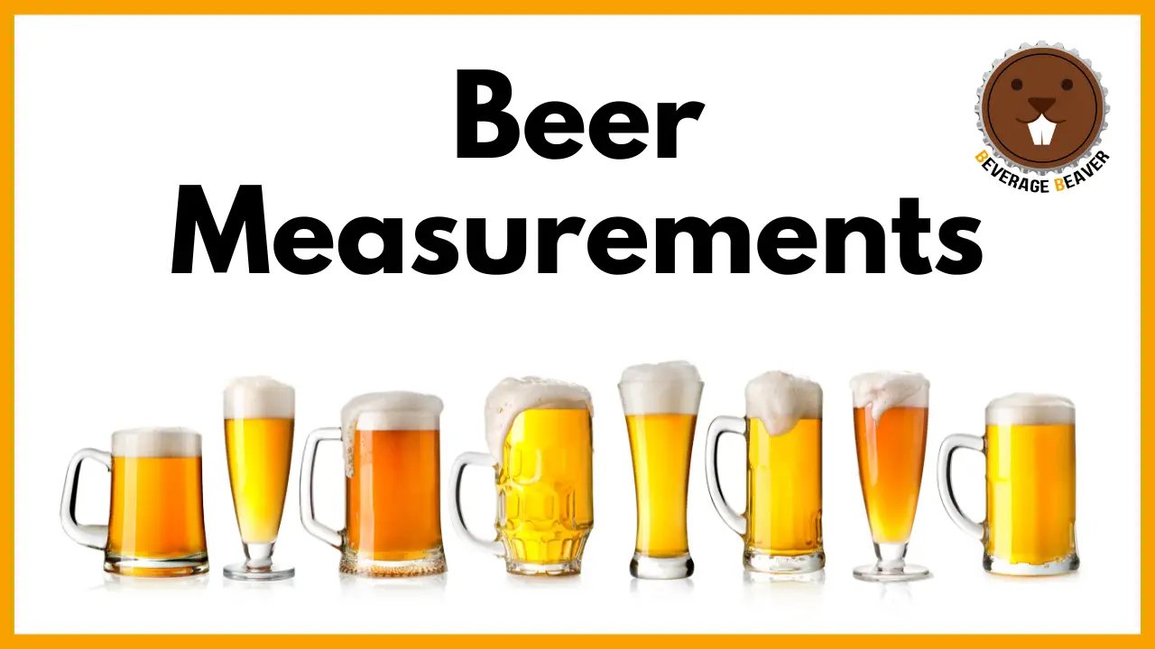 Beer Measurements Guide